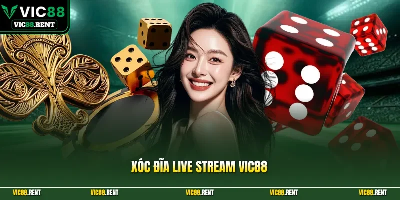 Xóc Đĩa Live stream